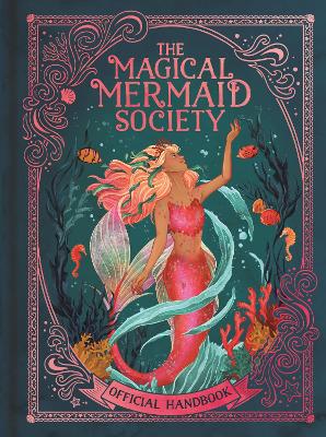Magical Mermaid Society: Official Handbook