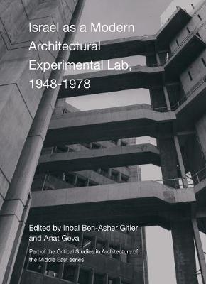 Israel as A Modern Architectural Experimental Lab, 1948-1978