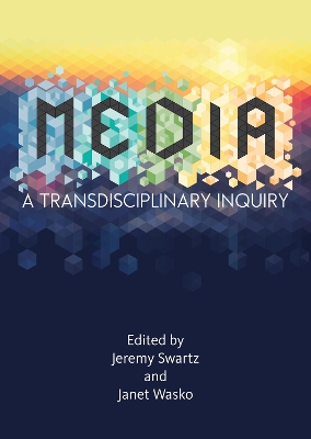 MEDIA: A Transdisciplinary Inquiry
