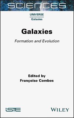 Galaxies - Formation and Evolution: Formation and Evolution