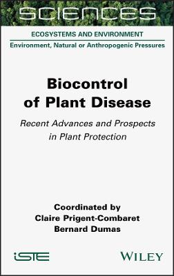 Biocontrol of Plant Disease: Recent Advances and Prospects in Plant Protection
