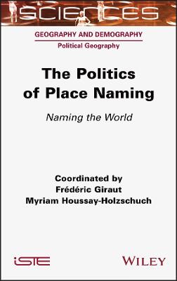 Politics of Place Naming - Naming the World: Naming the World