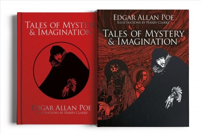 Edgar Allan Poe: Tales of Mystery and Imagination: Illustrations by Harry Clarke