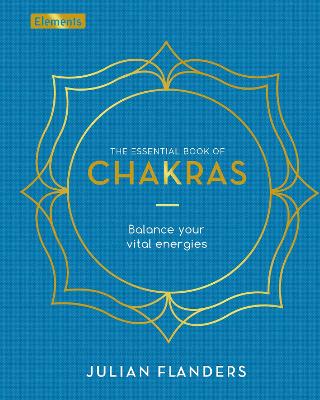 Essential Book of Chakras: Balance Your Vital Energies
