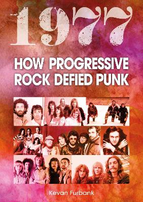 1977: How Progressive Rock Defied Punk