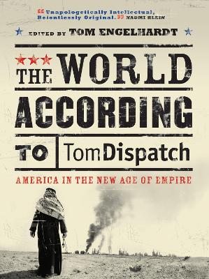 World According to Tomdispatch: America in the New Age of Empire