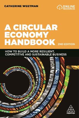 Circular Economy Handbook: How to Build a More Resilient, Competitive and Sustainable Business 2nd Revised edition