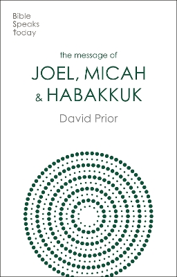 Message of Joel, Micah and Habakkuk: Listening to the Voice of God