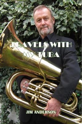 Travels With My Tuba