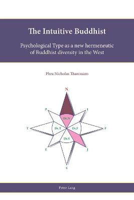 Intuitive Buddhist: Psychological Type as a new hermeneutic of Buddhist diversity in the West New edition