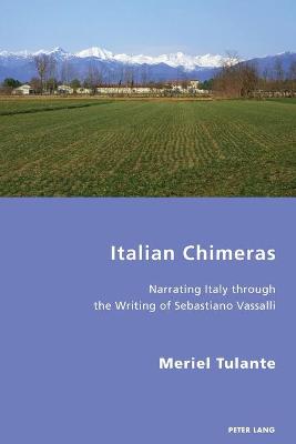 Italian Chimeras: Narrating Italy through the Writing of Sebastiano Vassalli New edition