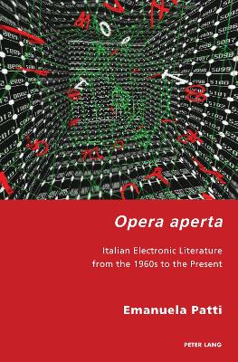 Opera aperta: Italian Electronic Literature from the 1960s to the Present New edition