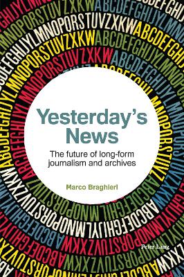 Yesterday's News: The future of long-form journalism and archives