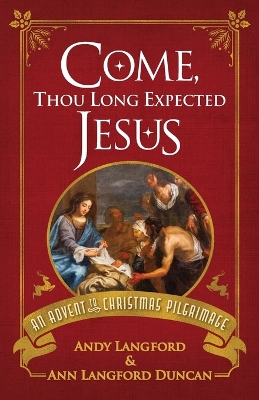 Come, Thou Long Expected Jesus Come, Thou Long Expected Jesus ed.