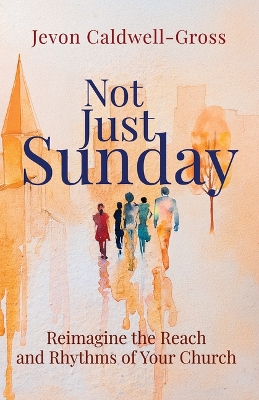 Not Just Sunday Not Just Sunday ed.