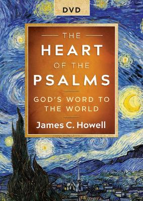 Heart of the Psalms - DVD: God's Word to the World The Heart of the Psalms - DVD ed.