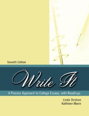 Write It: A Process Approach to College Essays, with Readings Seventh Edition