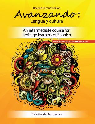 Avanzando: Lengua y cultura: An intermediate course for heritage learners of  Spanish Second Edition