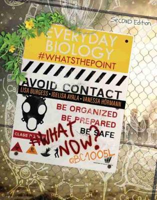 Everyday Biology: #WhatsThePoint Second Edition
