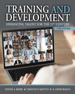 Training and Development: Enhancing Talent for the 21st Century Third Edition