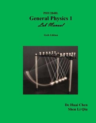 General Physics 1: PHY2048L Lab Manual 6th Revised edition