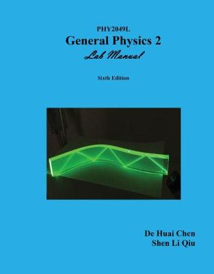 General Physics 2: PHY 2049L Lab Manual 6th Revised edition