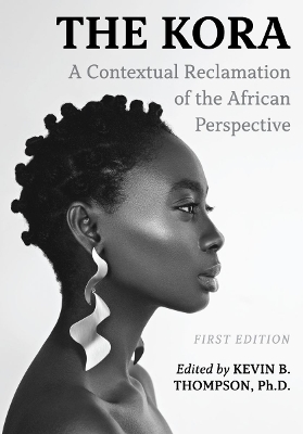 Kora: A Contextual Reclamation of the African Perspective