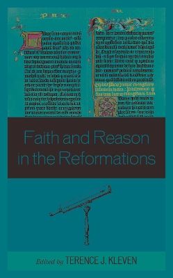 Faith and Reason in the Reformations