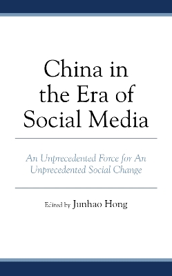 China in the Era of Social Media: An Unprecedented Force for An Unprecedented Social Change