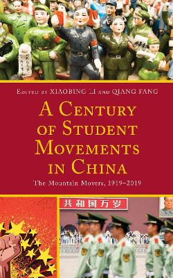 Century of Student Movements in China: The Mountain Movers, 19192019