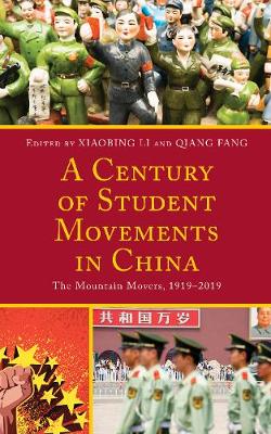 Century of Student Movements in China: The Mountain Movers, 1919-2019