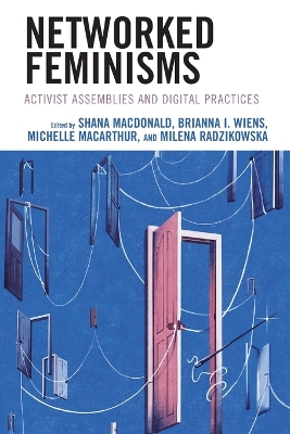 Networked Feminisms: Activist Assemblies and Digital Practices