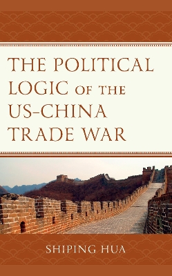 Political Logic of the US-China Trade War