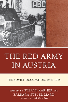 Red Army in Austria: The Soviet Occupation, 19451955