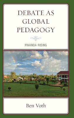 Debate as Global Pedagogy: Rwanda Rising