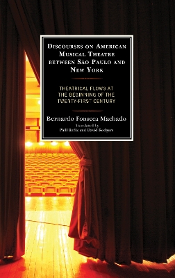 Discourses on American Musical Theatre between Sao Paulo and New York: Theatrical Flows at the Beginning of the Twenty-First Century