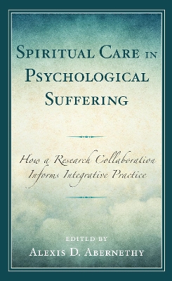 Spiritual Care in Psychological Suffering: How a Research Collaboration Informs Integrative Practice