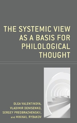Systemic View as a Basis for Philological Thought