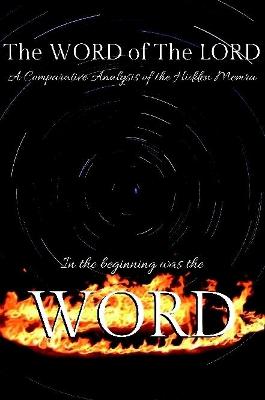 WORD of The LORD: A Comparative Analysis of the Hidden Memra