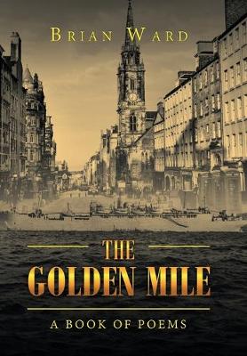 Golden Mile: A Book of Poems