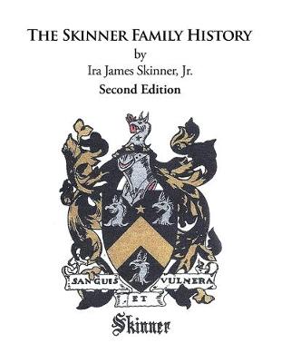 Skinner Family History: Second Edition