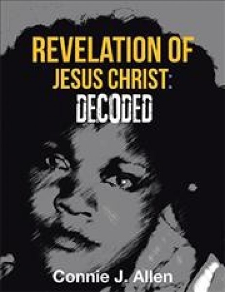 Revelation of Jesus Christ: Decoded