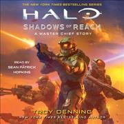Halo: Shadows of Reach: A Master Chief Story Unabridged edition