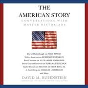 American Story: Conversations with Master Historians Adapted ed.