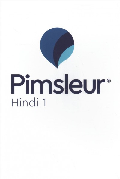 Pimsleur Hindi Level 1 CD: Learn to Speak, Understand, and Read Hindi with Pimsleur Language Programs , 30 Lessons and Reading Instruction ed.