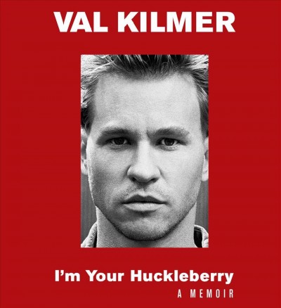 I'm Your Huckleberry: A Memoir Unabridged edition