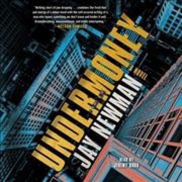 Undermoney Unabridged edition