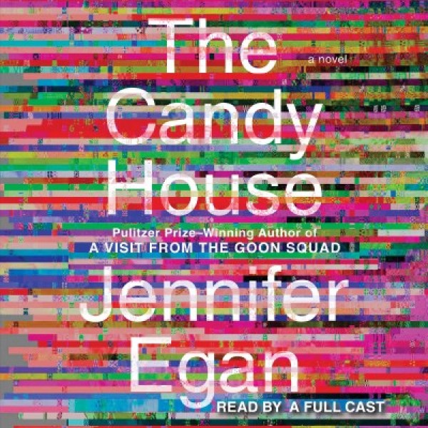 Candy House: A Novel