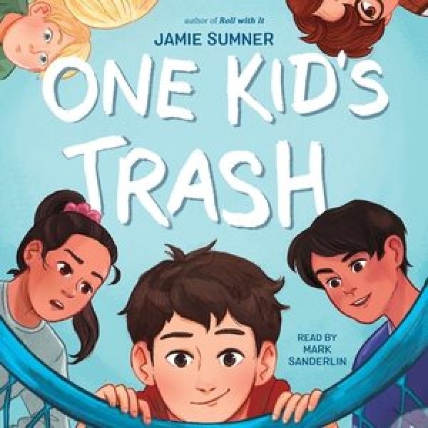 One Kid's Trash Unabridged edition