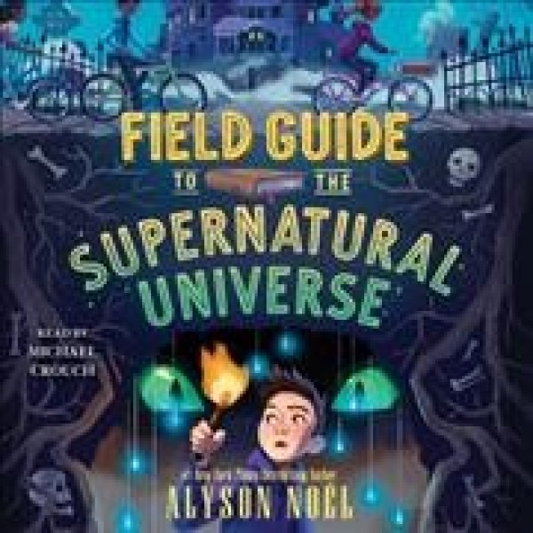 Field Guide to the Supernatural Universe